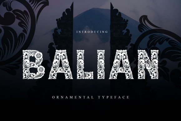 Balian: A Refined, Unique and Distinct Decorative Font