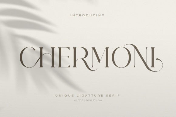 Chermoni: The Ligature Serif Font for Modern Luxury