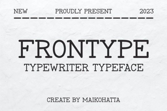 Frontype: A Classic Serif with a Typewriter Soul