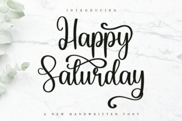 Happy Saturday: The Handwritten Font That Captures Effortless Style