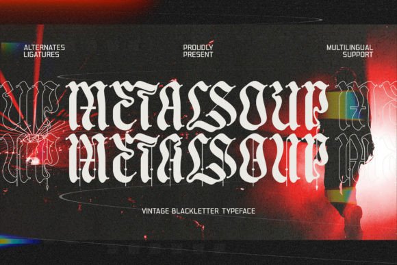 Metal Soup: A Bold Blackletter Font for Modern Design