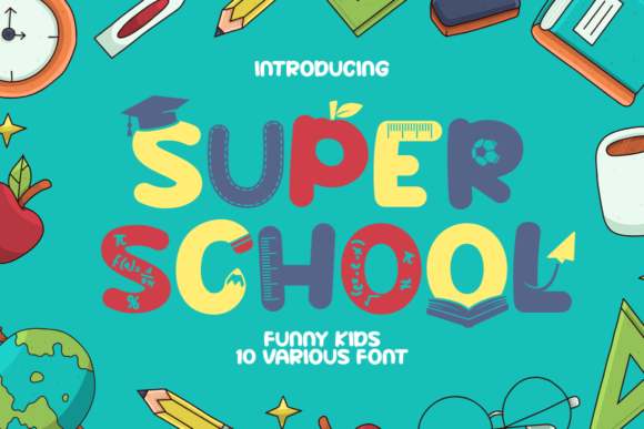 Super School: A Playful Font for Kid-Centric Designs